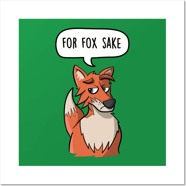 For Fox Sake Wall Art by LEFD Designs